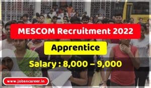 MESCOM Recruitment 2022