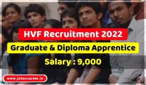 HVF Recruitment 2022
