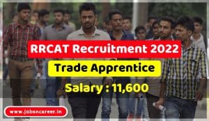 RRCAT Recruitment 20221