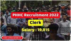 PHHC Recruitment 2022